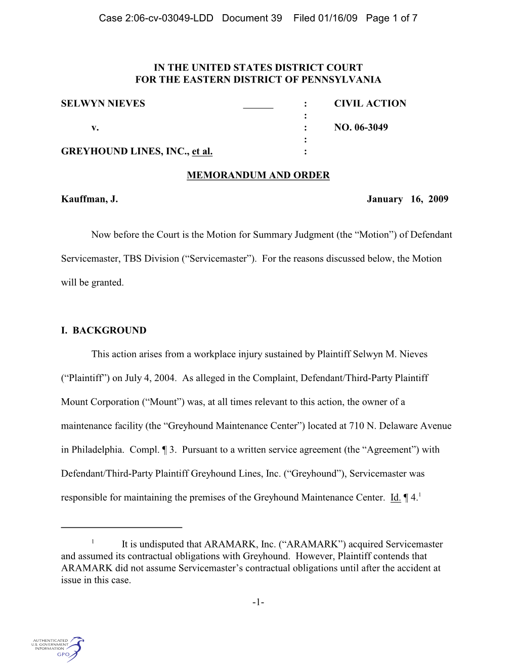 It Is Undisputed That ARAMARK, Inc. (“ARAMARK”) Acquired Servicemaster and Assumed Its Contractual Obligations with Greyhound