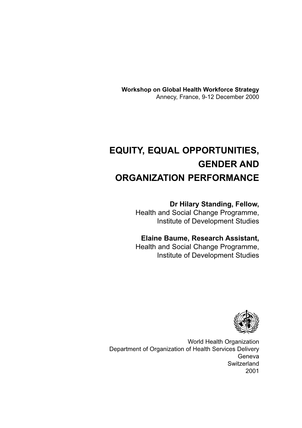 Equity, Equal Opportunities, Gender and Organization Performance