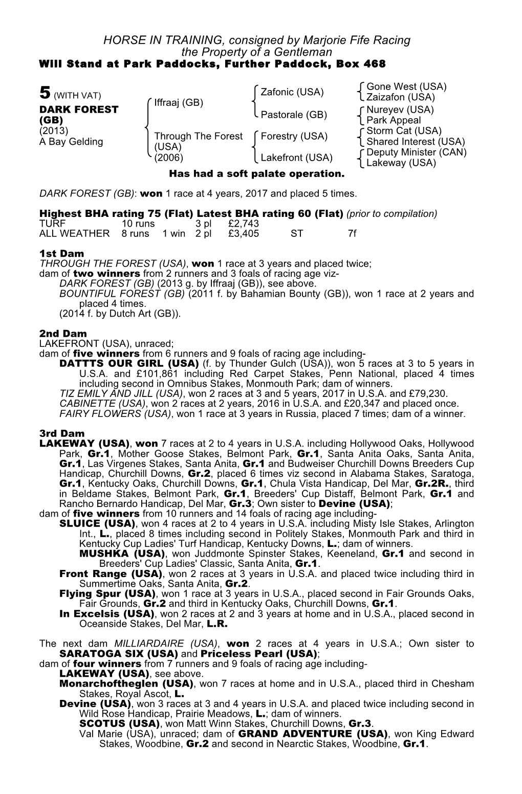 HORSE in TRAINING, Consigned by Marjorie Fife Racing the Property of a Gentleman Will Stand at Park Paddocks, Further Paddock, Box 468