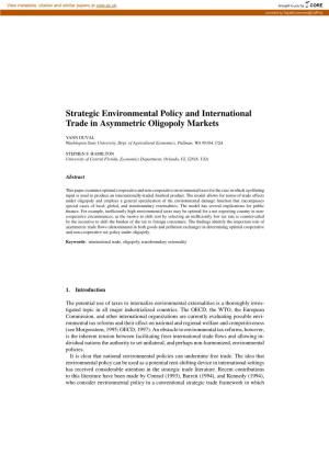 Strategic Environmental Policy and International Trade in Asymmetric Oligopoly Markets