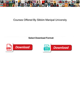 Courses Offered by Sikkim Manipal University