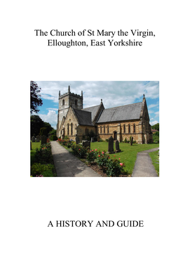 The Church of St Mary the Virgin, Elloughton, East Yorkshire a HISTORY and GUIDE