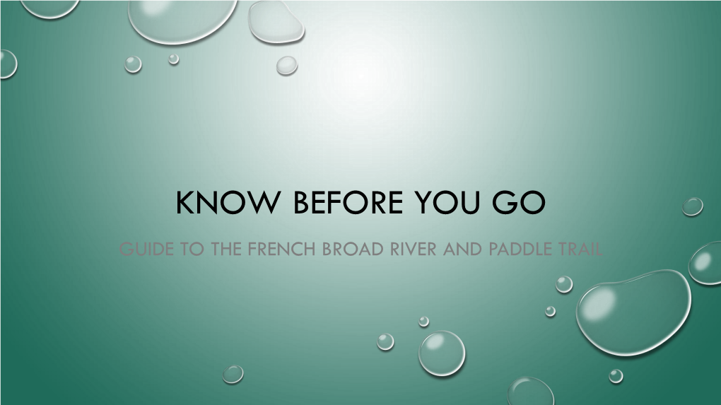 Know Before You Go Guide to the French Broad River and Paddle Trail Headwaters Outfitters Outdoor Adventures