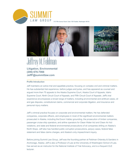 Jeffrey M. Feldman Litigation, Environmental (206) 676-7066 Jefff@Summitlaw.Com