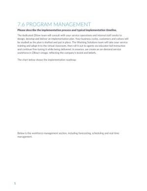 7.6 PROGRAM MANAGEMENT Please Describe the Implementation Process and Typical Implementation Timeline