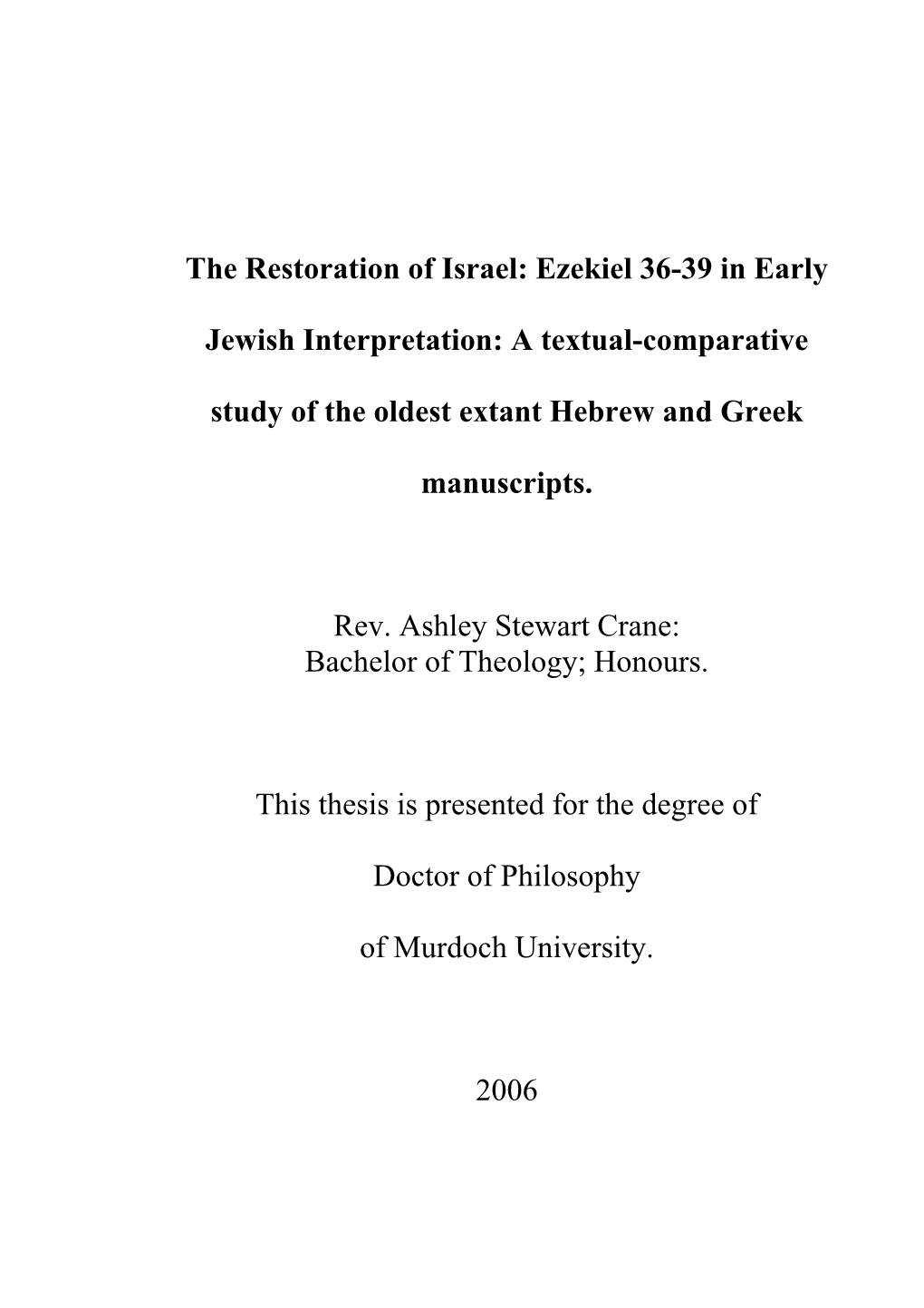 The Restoration of Israel: Ezekiel 36-39 in Early