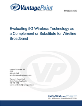 Evaluating 5G Wireless Technology As a Complement Or Substitute for Wireline Broadband