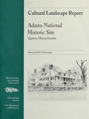 Cultural Landscape Report: Adams National Historic Site