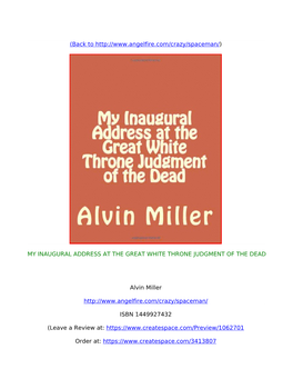 (Back to MY INAUGURAL ADDRESS at the GREAT WHITE THRONE JUDGMENT of the DEAD Alvin