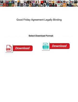 Good Friday Agreement Legally Binding