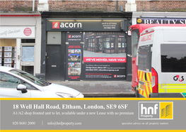 18 Well Hall Road, Eltham, London, SE9 6SF A1/A2 Shop Fronted Unit to Let, Available Under a New Lease with No Premium