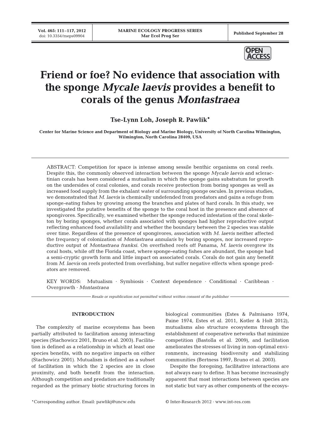 Friend Or Foe? No Evidence That Association with the Sponge Mycale Laevis Provides a Benefit to Corals of the Genus Montastraea