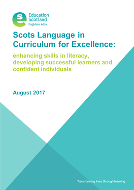 Scots Language in Curriculum for Excellence: Enhancing Skills in Literacy, Developing Successful Learners and Confident Individuals
