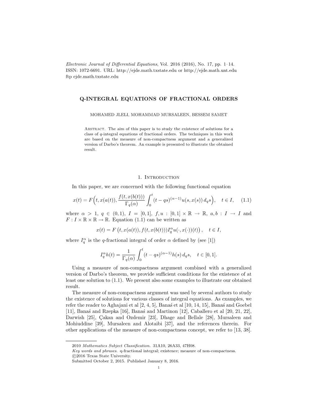 Q-INTEGRAL EQUATIONS of FRACTIONAL ORDERS 1. Introduction in This Paper, We Are Concerned with the Following Functional Equation