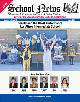 Saddleback Valley Unified School District Volume 4, Issue 15 June 2021 Beauty and the Beast Performance Los Alisos Intermediate School