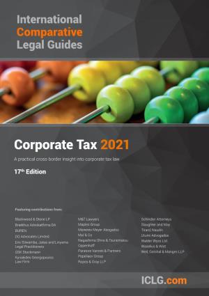 Corporate Tax 2021 a Practical Cross-Border Insight Into Corporate Tax Law