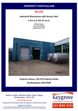 PROPERTY PARTICULARS to LET Industrial Warehouse with Secure Yard 6371 Sq Ft