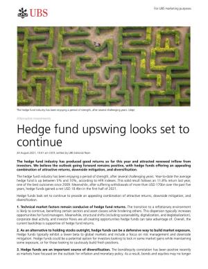 Hedge Fund Upswing Looks Set to Continue
