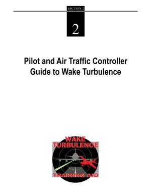 Pilot and Air Traffic Controller Guide to Wake Turbulence (This Page Intentionally Left Blank)
