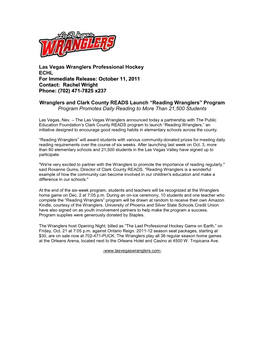 Las Vegas Wranglers Professional Hockey ECHL for Immediate Release: October 11, 2011 Contact: Rachel Wright Phone: (702) 471-7825 X237