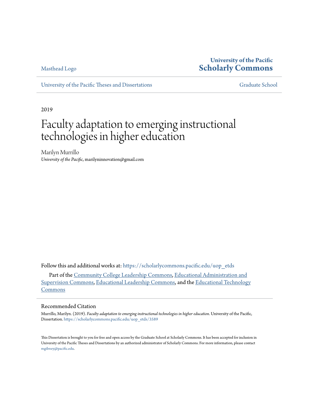 Faculty Adaptation to Emerging Instructional Technologies in Higher Education Marilyn Murrillo University of the Pacific, Marilyninnovation@Gmail.Com