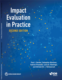 Impact Evaluation in Practice Second Edition Please Visit the Impact Evaluation in Practice Book Website at .Org/Ieinpractice