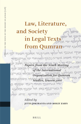 Law, Literature, and Society in Legal Texts from Qumran Studies on the Texts of the Desert of Judah