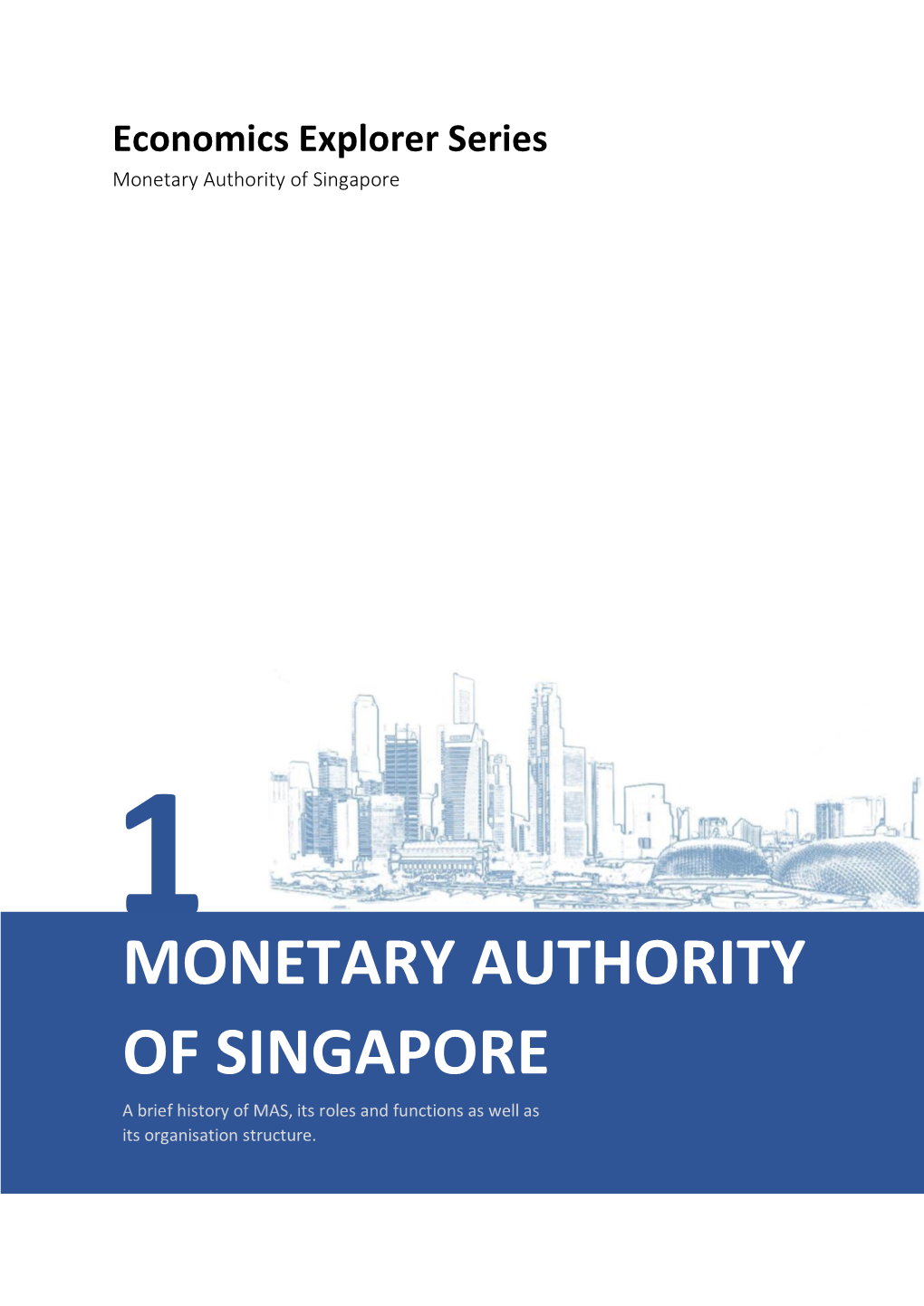 Economics Explorer #1: Monetary Authority of Singapore