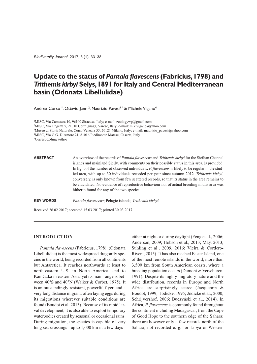 Update to the Status of Pantala Flavescens (Fabricius, 1798) and Trithemis Kirbyi Selys, 1891 for Italy and Central Mediterranean Basin (Odonata Libellulidae)