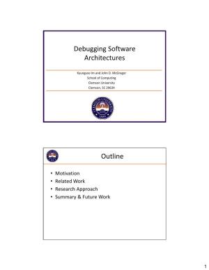 Debugging Software Architectures (SATURN 2008)