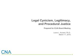 Legal Cynicism, Legitimacy, and Procedural Justice