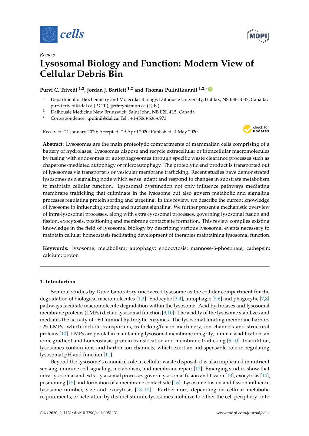 Lysosomal Biology and Function: Modern View of Cellular Debris Bin