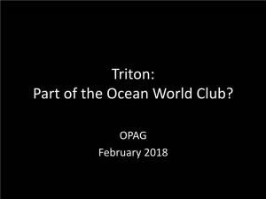 Triton: Part of the Ocean World Club?