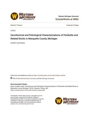 Geochemical and Petrological Characterizations of Peridotite and Related Rocks in Marquette County, Michigan