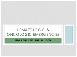 Hematology & Oncology Emergencies