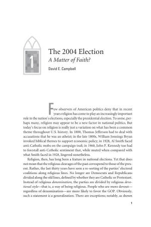 The 2004 Election a Matter of Faith? 1 David E