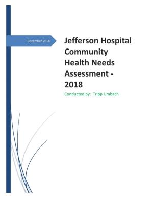 Jefferson Hospital Community Health Needs Assessment - 2018 Conducted By: Tripp Umbach
