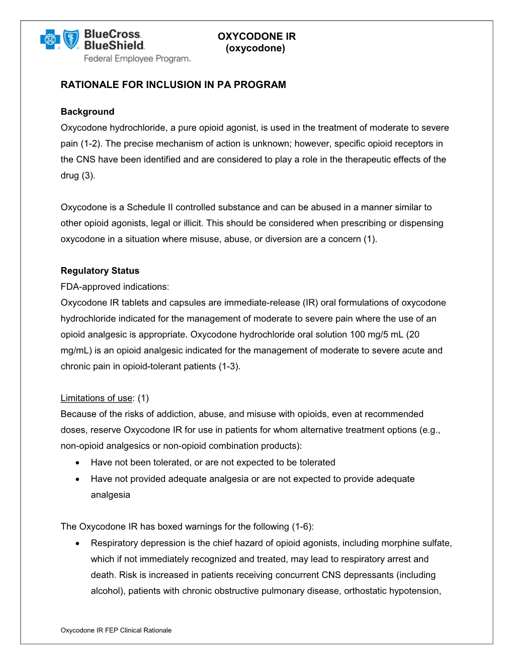 (Oxycodone) RATIONALE for INCLUSION in PA PROGRAM