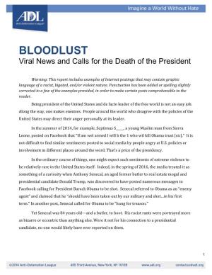 BLOODLUST Viral News and Calls for the Death of the President