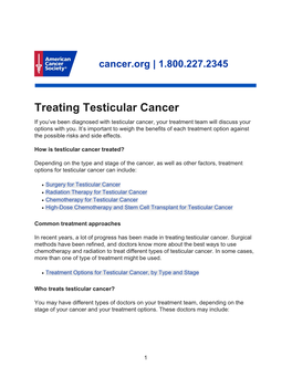 Treating Testicular Cancer If You’Ve Been Diagnosed with Testicular Cancer, Your Treatment Team Will Discuss Your Options with You