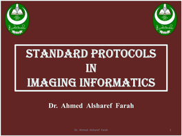 Standard Protocols in Imaging Informatics