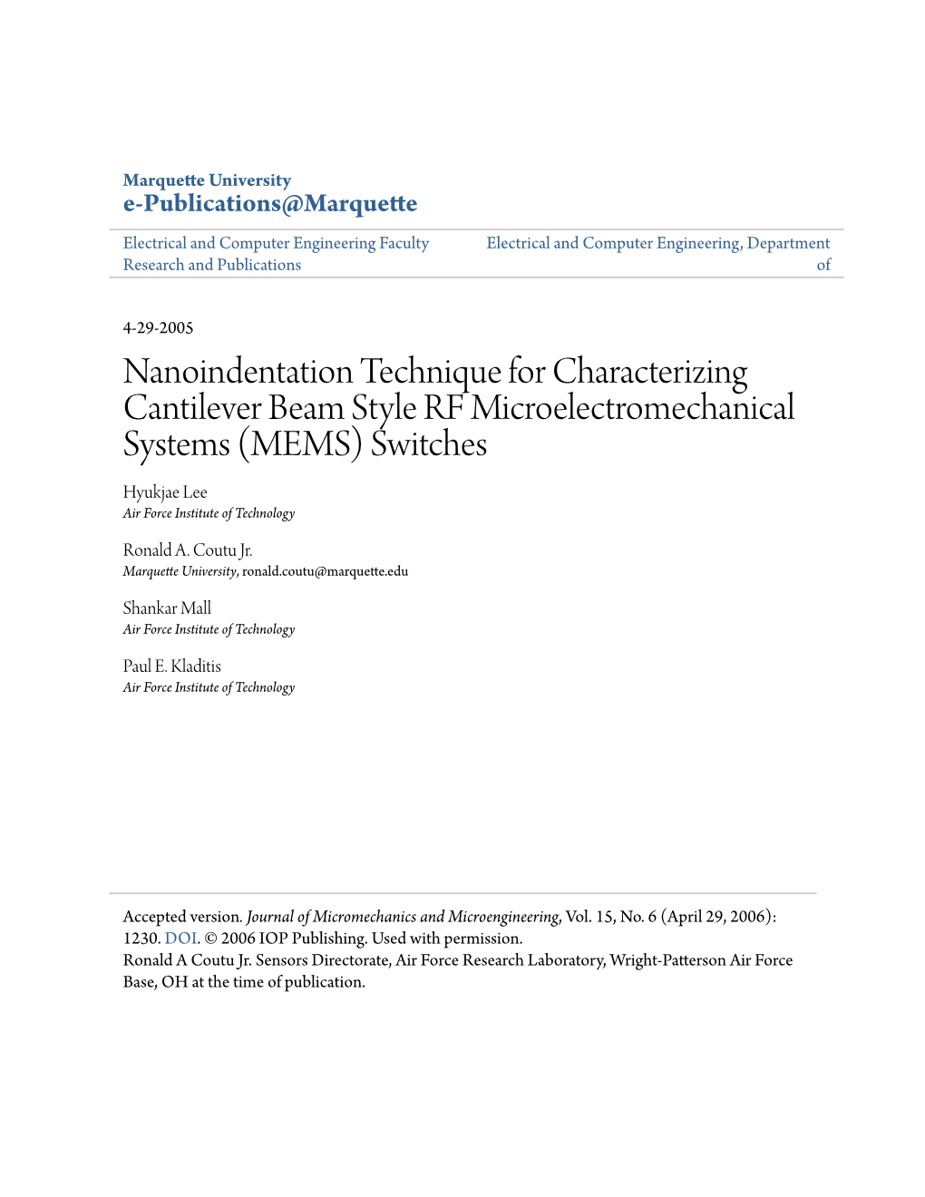 Nanoindentation Technique for Characterizing Cantilever Beam Style RF Microelectromechanical Systems (MEMS) Switches Hyukjae Lee Air Force Institute of Technology