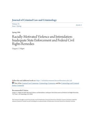 Racially-Motivated Violence and Intimidation: Inadequate State Enforcement and Federal Civil Rights Remedies Gregory L