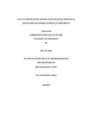 A FACULTY PERSPECTIVES and PRACTICES of SOCIAL PRESENCE in ONLINE POST-SECONDARY LEARNING ENVIRONMENTS a Dissertation SUBMITTED