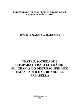 Teatro, Sociedade E Comparativismo Literário: Filigranas Do Discurso Jurídico Em "A Partilha", De Miguel Falabella