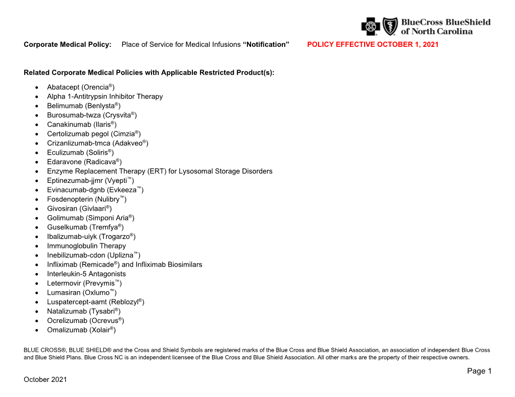 Place of Service for Medical Infusions “Notification” POLICY EFFECTIVE OCTOBER 1, 2021