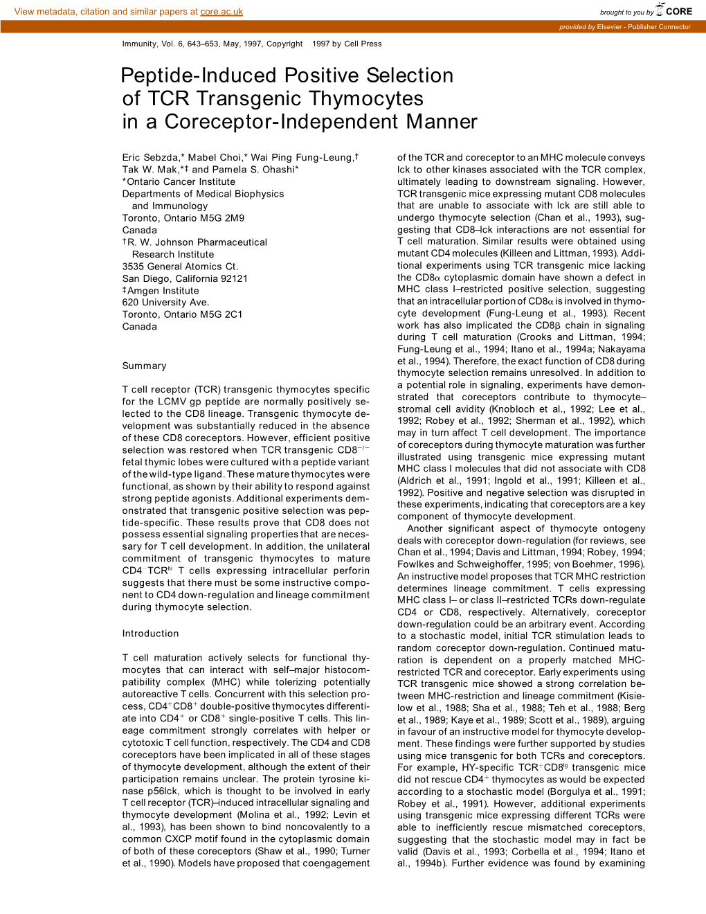 Peptide-Induced Positive Selection of TCR Transgenic Thymocytes in a Coreceptor-Independent Manner