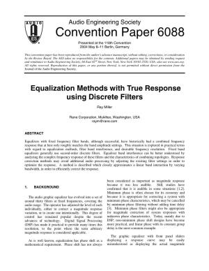 Equalization Methods with True Response Using Discrete Filters