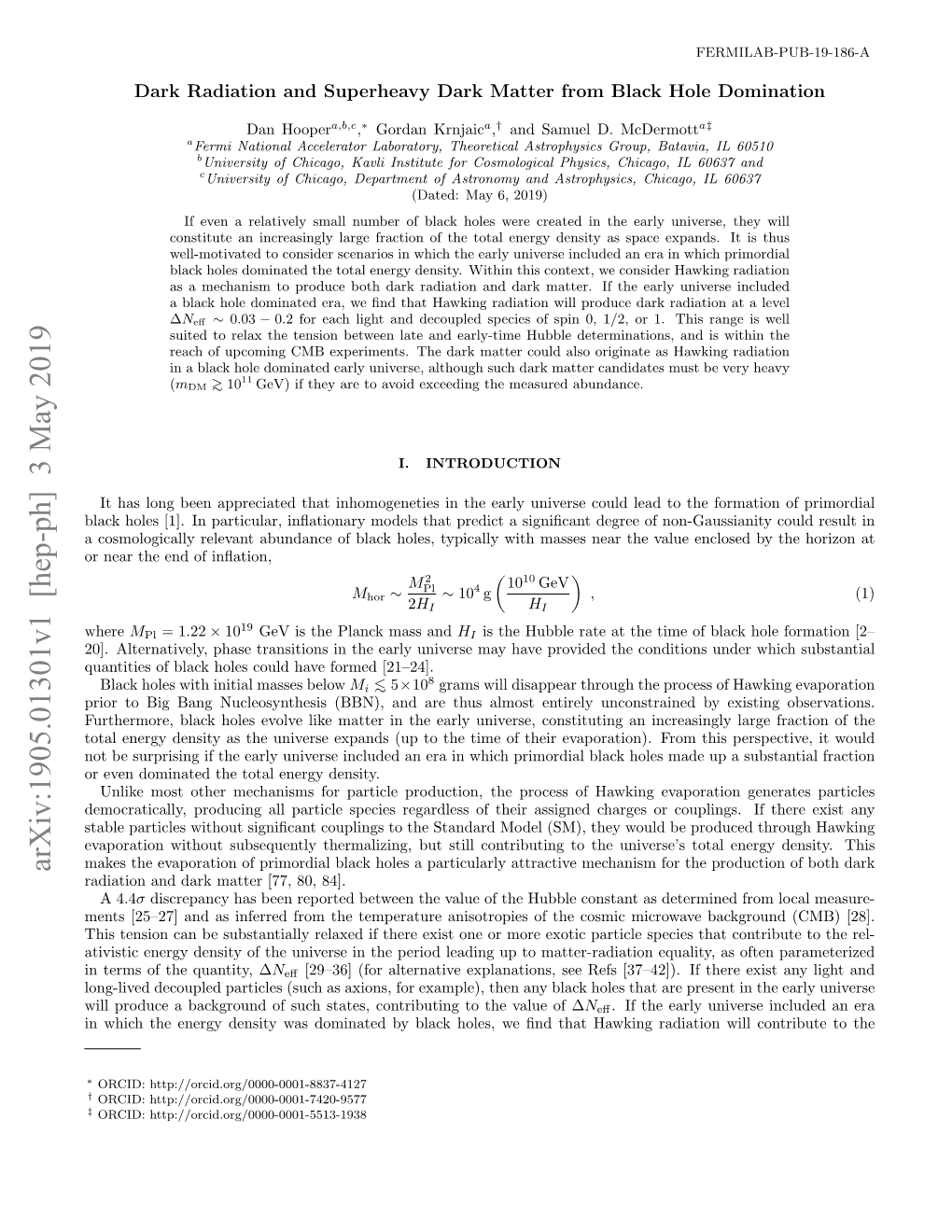 Arxiv:1905.01301V1 [Hep-Ph] 3 May 2019 Radiation and Dark Matter [77, 80, 84]