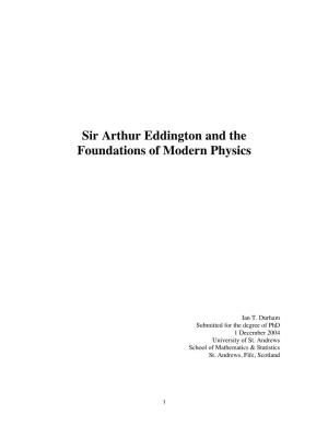 Sir Arthur Eddington and the Foundations of Modern Physics